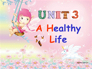 模块6unit3ahealthylife.ppt