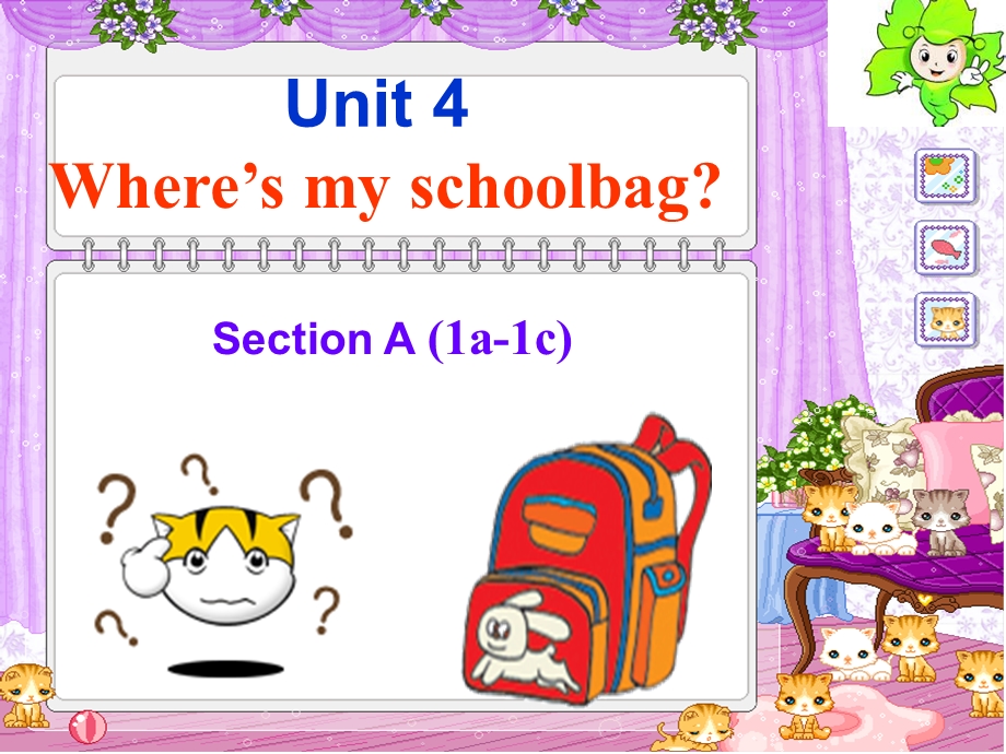 新目标Go+for+it版+七年级上+Unit+4+Where’s+my+schoolbag_+Section+A1a-1c（共39张PPT）.ppt_第1页