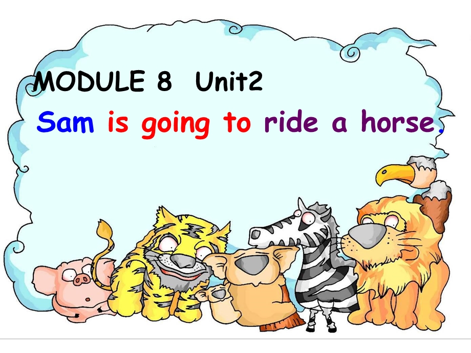 四年级上册_M8U2_Sam_is_going_to_ride_a_horse.ppt_第1页