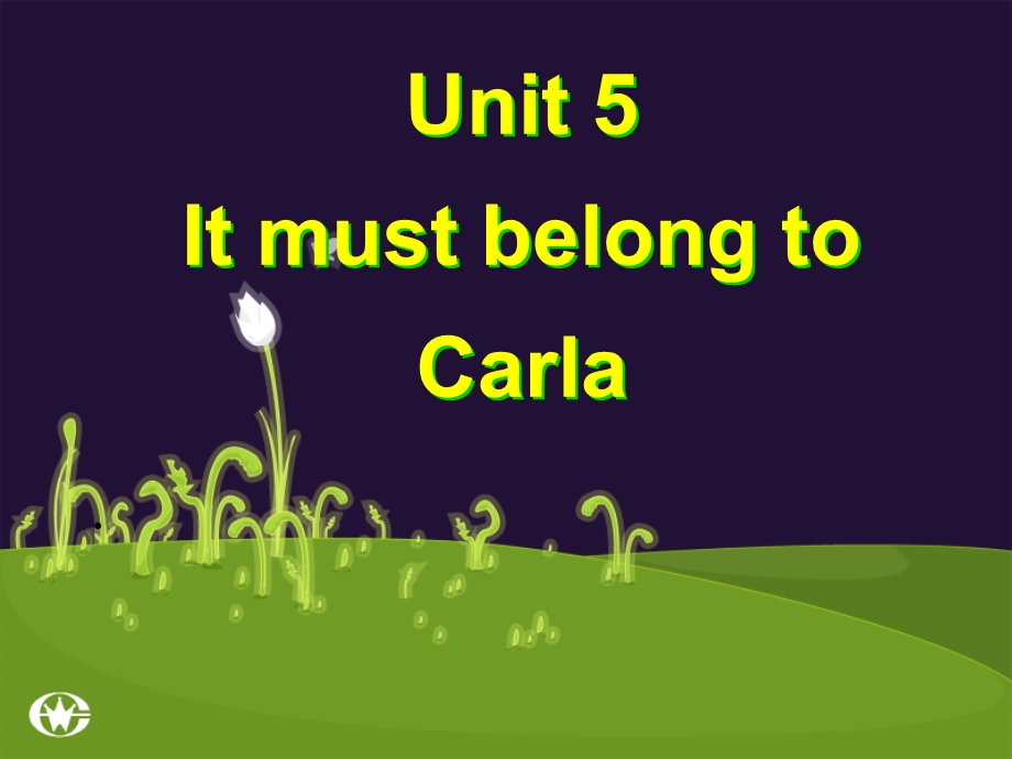 课件It_must_belong_to_Carla课件[1].ppt_第1页