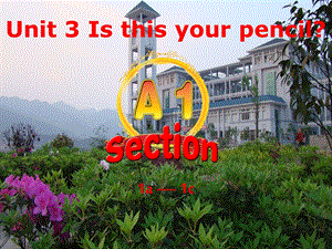 英语：Unit_3__is_this_your_pencil公开课课件（人教版）.ppt