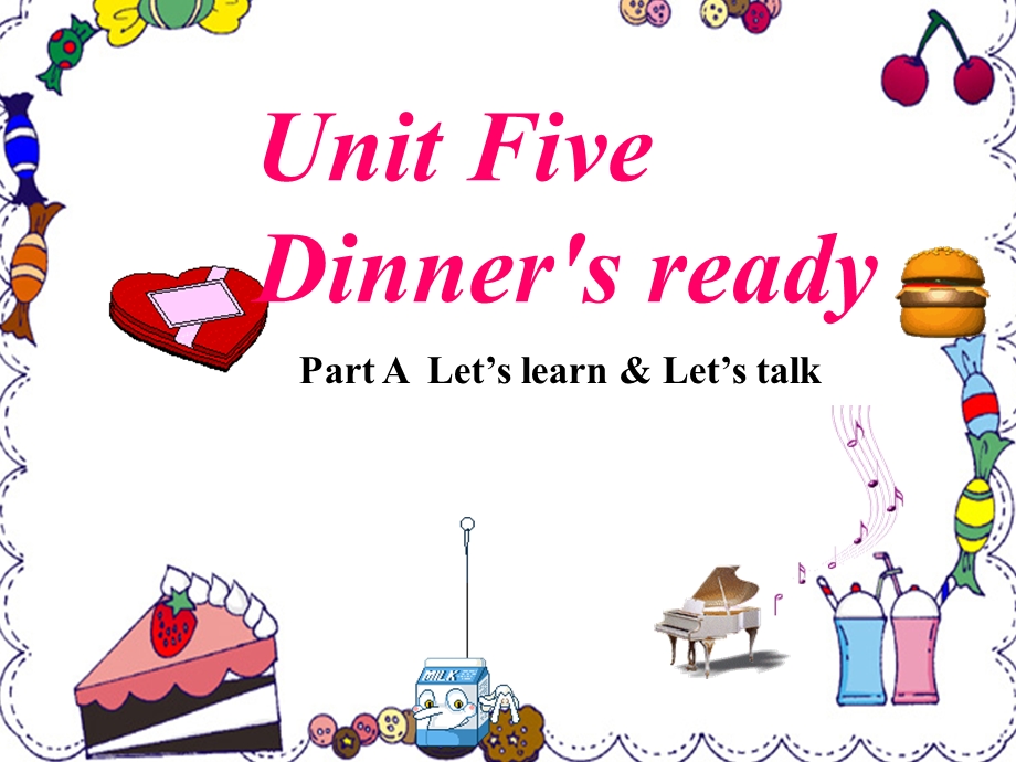 四年级英语上册nit5Dinner'sreadyALet'stalk&Let'stalk.ppt_第1页