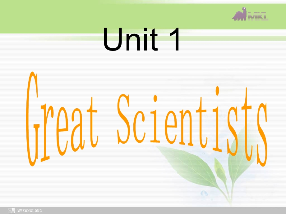 必修五 1.7Unit 1 Great scientists.ppt_第2页