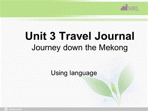 高一英语优质课件：Unit3 Travel journalUsing language新人教版必修1.ppt