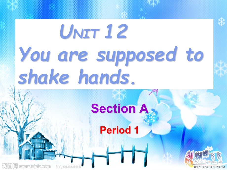 新目标英语九年级Unit12_You_are_supposed_to_shake_hands_SectionA.ppt_第1页