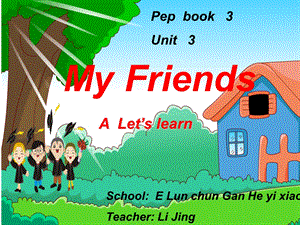 myfriends课件.ppt