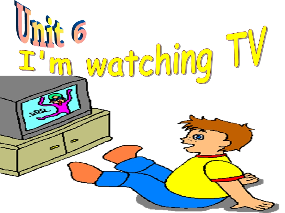 七年级英语下册最新人教版2012_go_for_it_Unit6_I'm_watching_TV-副本.ppt_第1页