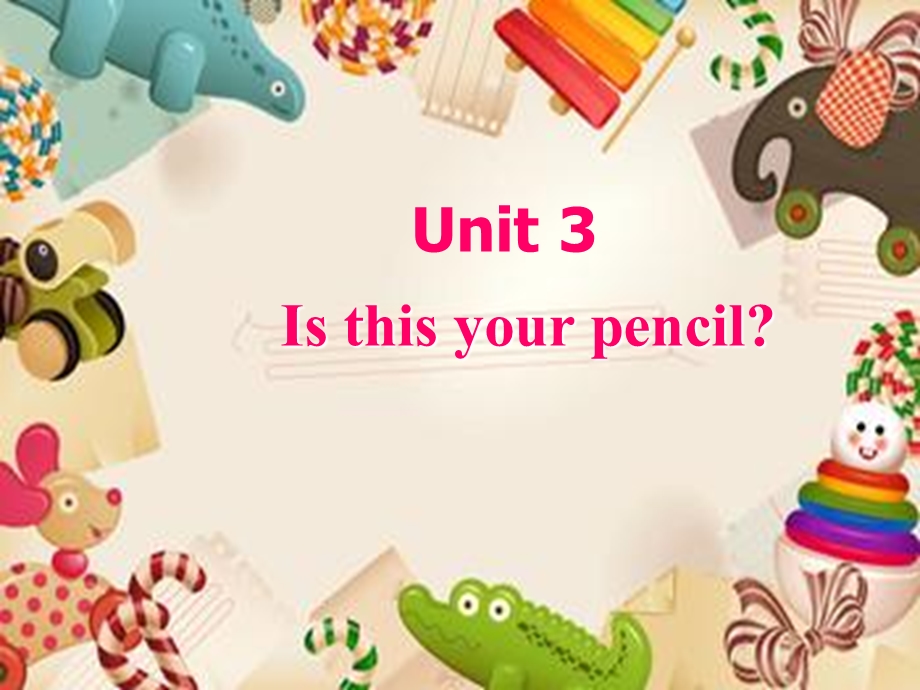 初一英语Unit3Isthisyourpencil.ppt_第1页