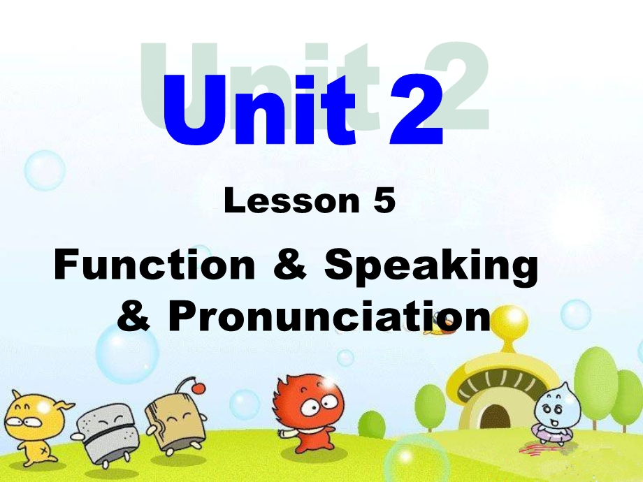 Unit2Lesson5Speaking,Grammar,Pronunciation.ppt_第1页