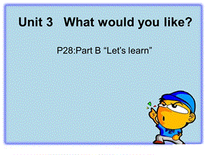 unit3WhatwouldyoulikeAlet'slearn课件.ppt