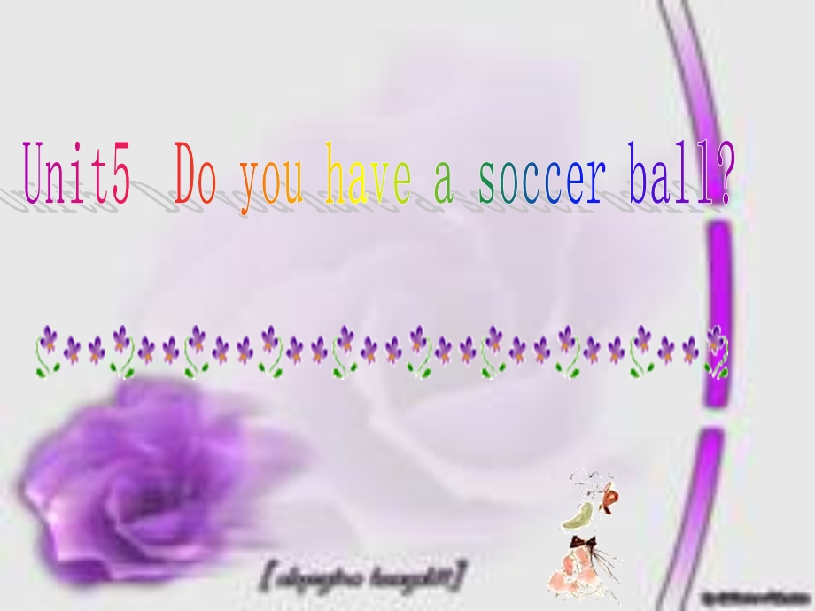 Doyouhaveasoccerball第一课时.ppt_第1页