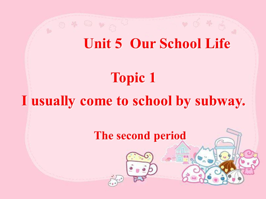 七年级Unit5Topic1.ppt_第1页