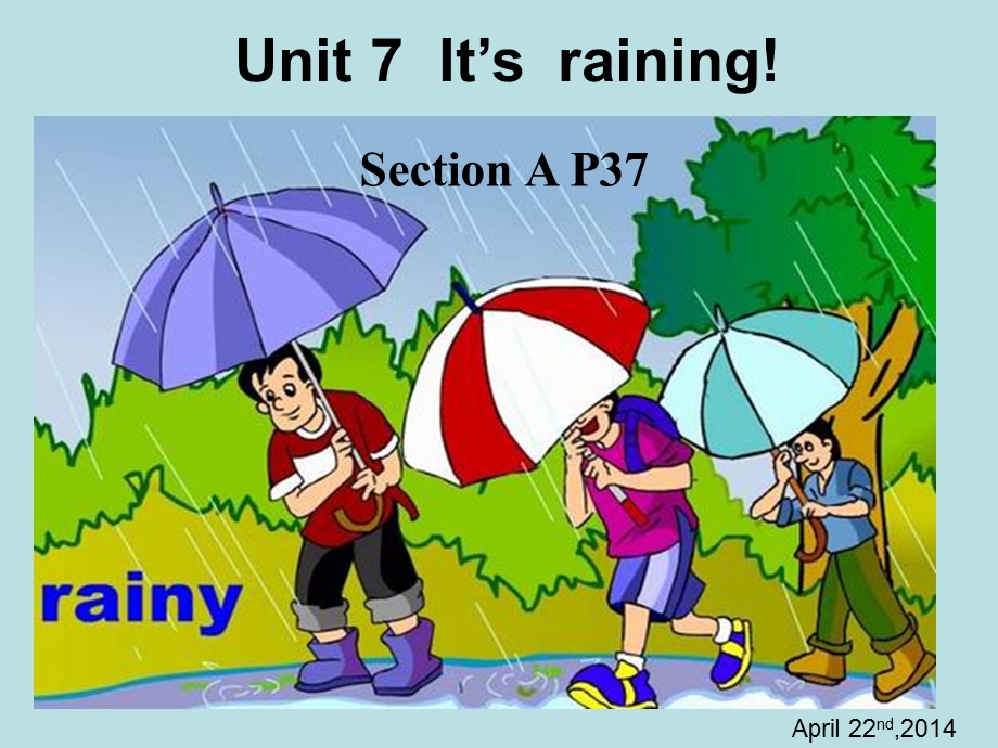 七下英语Unit7It’srainingSectionA课件.ppt_第1页