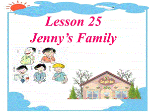 Unit5Lesson25Jenny’s_Family课件.ppt