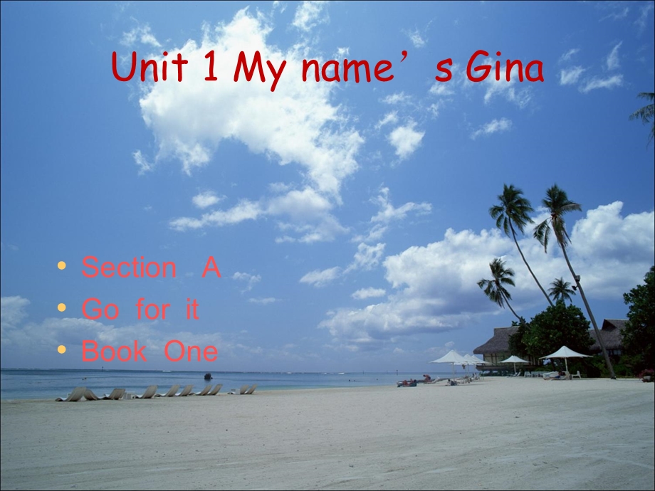 Unit1Myname’sGina.ppt_第1页