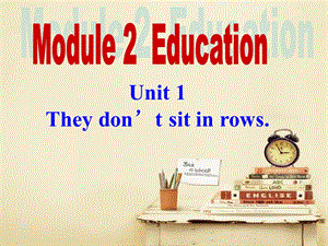 九下Module2EducationUnit1课件.ppt