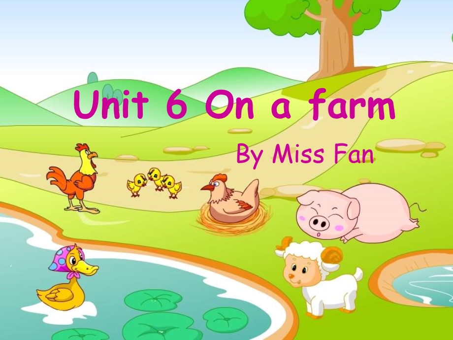 【周芳芳】Unit6Onafarm[精选文档].ppt_第1页