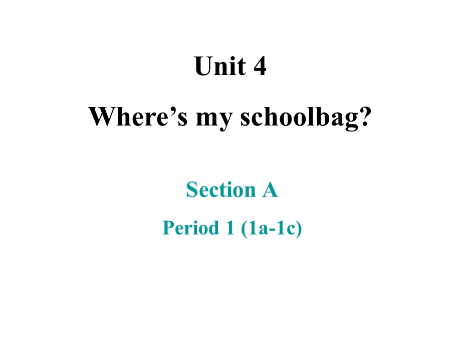 人教版（新）七年级上册unit4period1.ppt_第1页