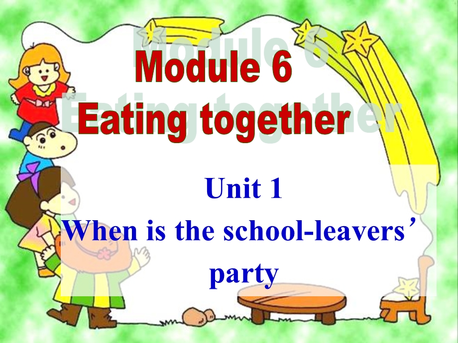 九下Module6EatingtogetherUnit1课件[精选文档].ppt_第1页