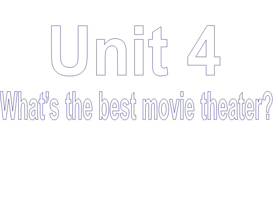 八年级unit4what’sthebestmovietheater？sectionb.ppt_第1页