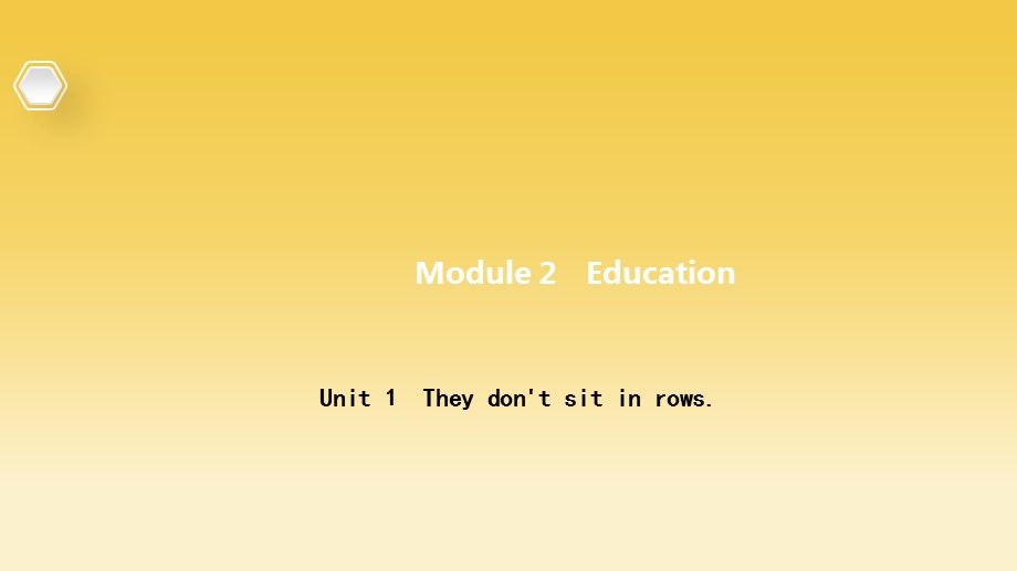 外研版浙江九年级英作业课件：Module2 Unit 1　They don39;t sit in rows(共10张PPT).pptx_第1页