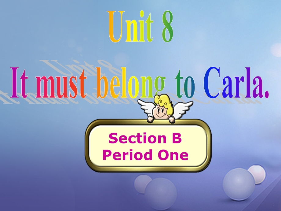 Unit 8 Section B(1a1d)课件名师制作优质学案.ppt_第1页