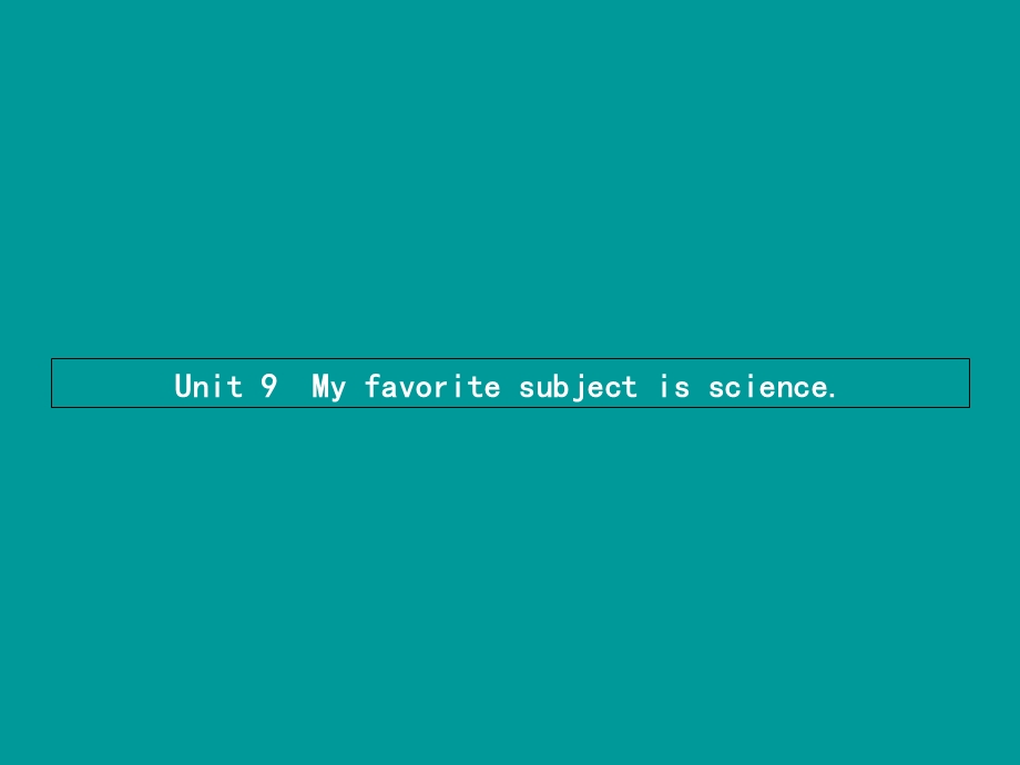 七年级英语上册 Unit 9 My favorite subject is science第1课时课件 新版人教新目标版.ppt_第1页