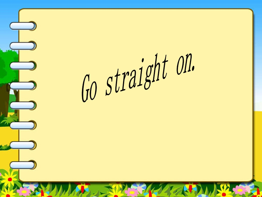 四年级gostraighton.ppt_第1页