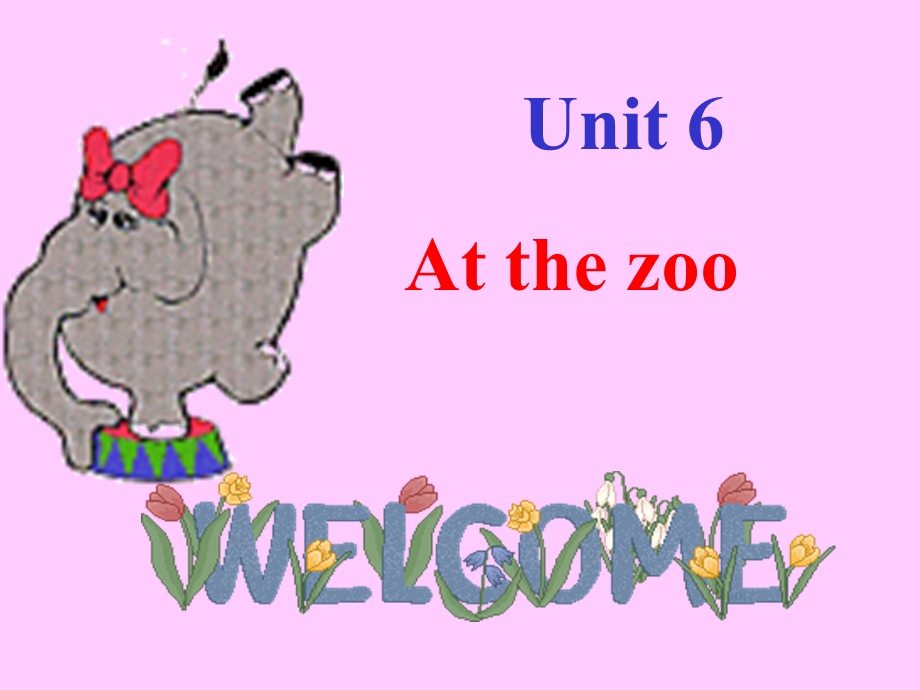 最新三年级英语课件Unit6AtthezooPPT课件..ppt_第1页