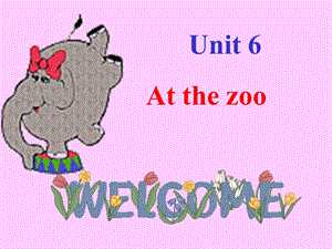 最新三年级英语课件Unit6AtthezooPPT课件..ppt