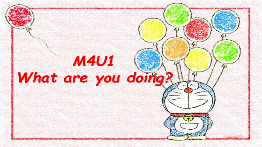 m4u1_what_are_you_doing_公开课.ppt_第1页