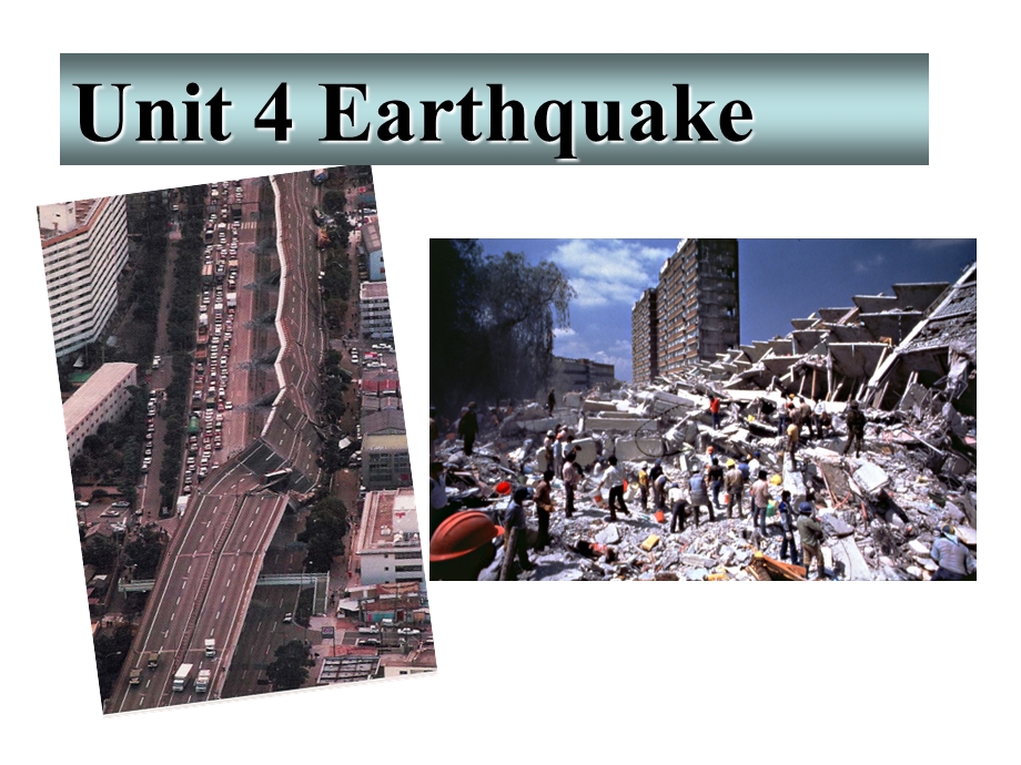 陈延玉Unit4Earthquakesperiod2.ppt_第1页