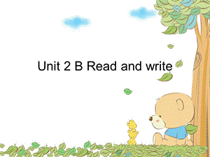 PEP五年级上册Unit_2_B_Read_and_write课件.ppt