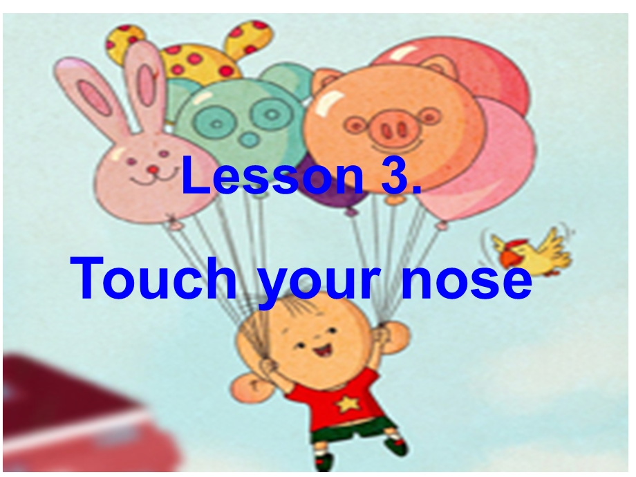 Lesson3Touchyournose接力版三年级.ppt_第1页