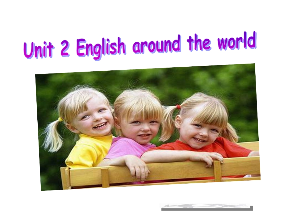 M1U2Englisharoundtheworld-Reading朱滢.ppt_第2页