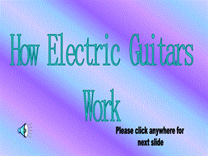 ElectricGuitars电吉他原理介绍.ppt