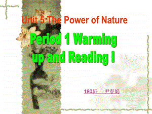 unit5thepowerofnaturereading公开课ppt.ppt.ppt