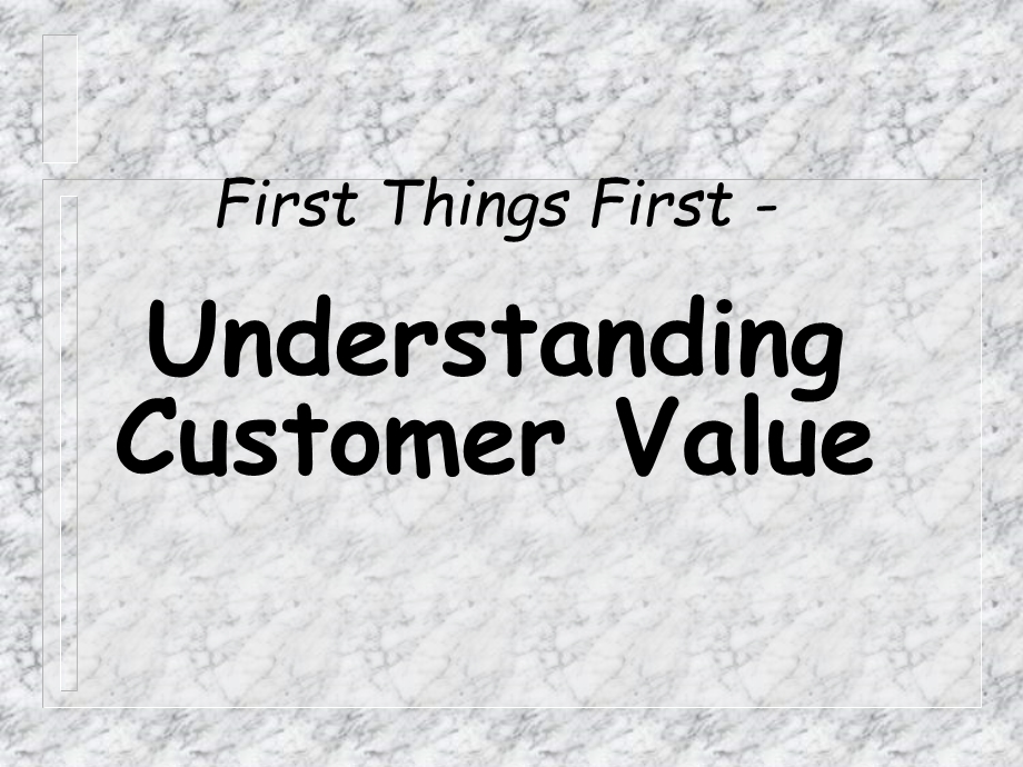 UnderstandingCustomerValuecombodia饲料行业中价值营销.ppt_第1页