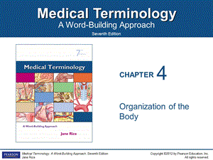 MedicalTerminologyAWordBuildingApproach7thEditionricech04.ppt