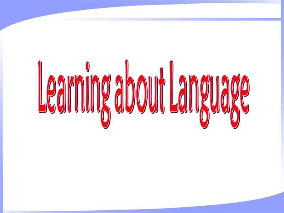 learningaboutlanguage参考课件.ppt_第1页