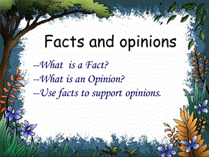 写作：facts-and-opinions(议论文基础).ppt