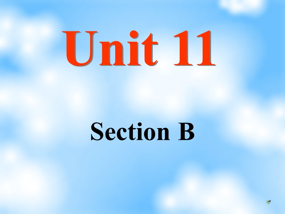 初一英语Unit11课件What+time+do+you+go+to+school+sectionB课件.ppt_第1页