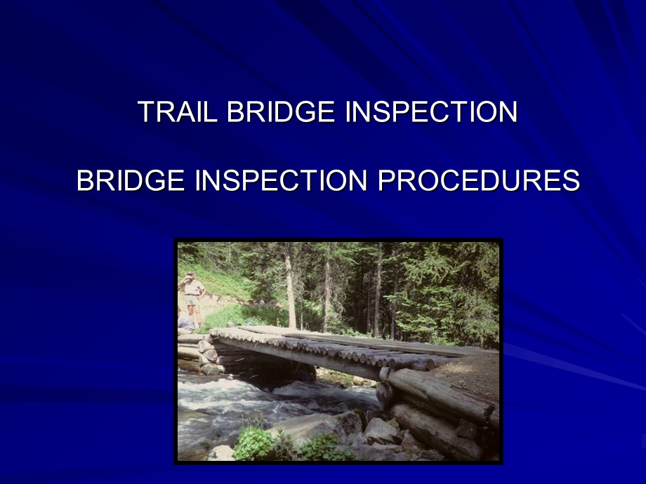 TRAILBRIDGEINSPECTION.ppt_第1页