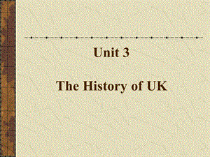 英语国家概况Unit3History1(UK).ppt