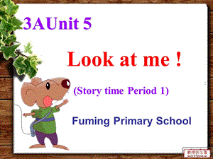 译林三年级上册unit5 Look at me (Story time).ppt