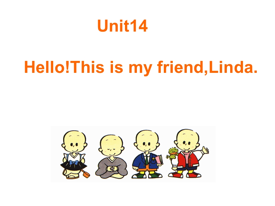 剑桥预备级下unit14Thisismyfriendlinda.ppt_第1页