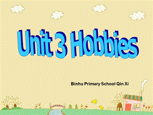 牛津苏教五下Unit3Hobbies课件之三.ppt