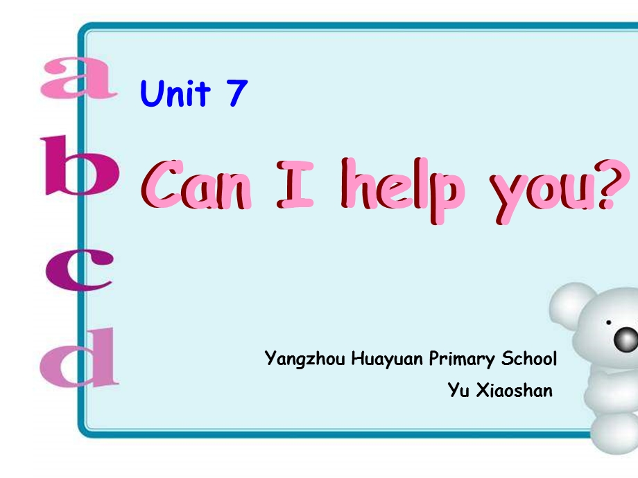 牛津苏教二下Unit7CanIhelpyou课件.ppt_第1页