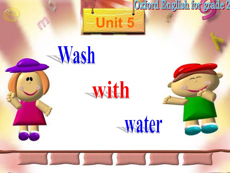 牛津沪教二下Unit5Washwithwater课件之一.ppt_第1页