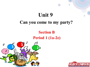 2013人教版新目标八年级上unit9SectionB.ppt